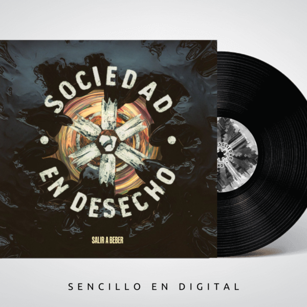 Sencillo Salir A Beber - Sociedad En Desecho